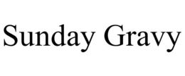 SUNDAY GRAVY trademark