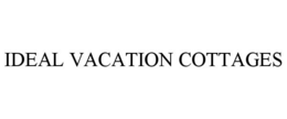 IDEAL VACATION COTTAGES trademark
