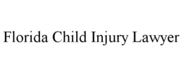 FLORIDA CHILD INJURY LAWYER trademark