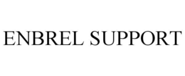 ENBREL SUPPORT trademark