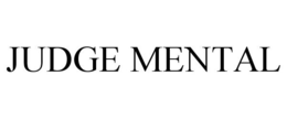 JUDGE MENTAL trademark