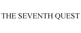 THE SEVENTH QUEST trademark