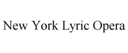 NEW YORK LYRIC OPERA trademark