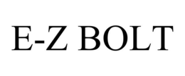 E-Z BOLT trademark