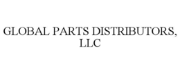GLOBAL PARTS DISTRIBUTORS, LLC trademark