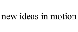 NEW IDEAS IN MOTION trademark