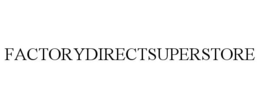 FACTORYDIRECTSUPERSTORE trademark