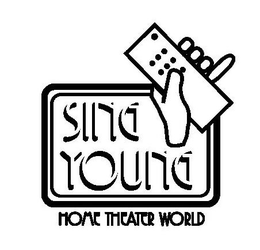 SING YOUNG HOME THEATER WORLD trademark