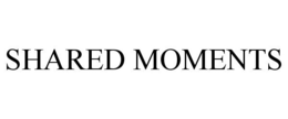 SHARED MOMENTS trademark