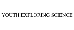 YOUTH EXPLORING SCIENCE trademark