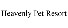 HEAVENLY PET RESORT trademark