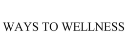 WAYS TO WELLNESS trademark
