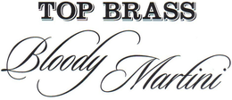 TOP BRASS BLOODY MARTINI trademark