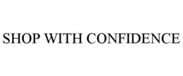 SHOP WITH CONFIDENCE trademark