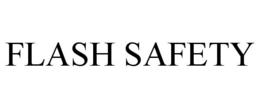 FLASH SAFETY trademark