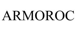 ARMOROC trademark