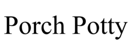PORCH POTTY trademark