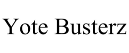 YOTE BUSTERZ trademark