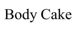 BODY CAKE trademark