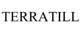 TERRATILL trademark