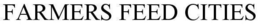 FARMERS FEED CITIES trademark