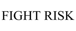 FIGHT RISK trademark