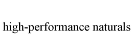 HIGH-PERFORMANCE NATURALS trademark