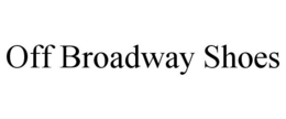 OFF BROADWAY SHOES trademark