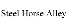 STEEL HORSE ALLEY trademark