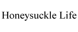 HONEYSUCKLE LIFE trademark