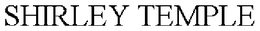 SHIRLEY TEMPLE trademark