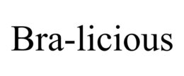 BRA-LICIOUS trademark