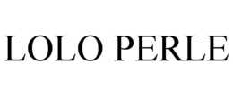 LOLO PERLE trademark