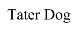 TATER DOG trademark