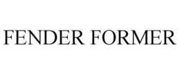 FENDER FORMER trademark