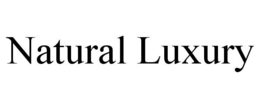 NATURAL LUXURY trademark