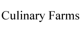 CULINARY FARMS trademark