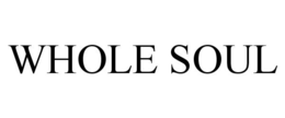 WHOLE SOUL trademark