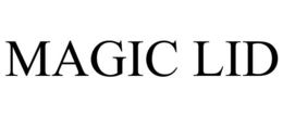 MAGIC LID trademark
