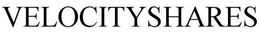 VELOCITYSHARES trademark