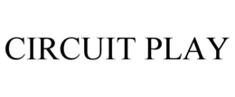 CIRCUIT PLAY trademark