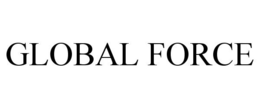 GLOBAL FORCE trademark