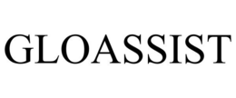 GLOASSIST trademark