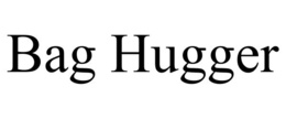 BAG HUGGER trademark
