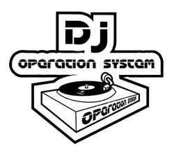 DJ OPERATION SYSTEM OPERATION SYSTEM trademark