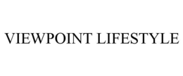 VIEWPOINT LIFESTYLE trademark