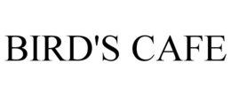 BIRD'S CAFE trademark