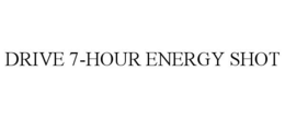 DRIVE 7-HOUR ENERGY SHOT trademark