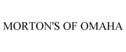 MORTON'S OF OMAHA trademark