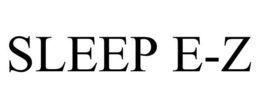 SLEEP E-Z trademark